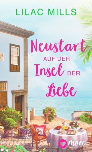 [Sonnenschein und Liebesglück 03] • Neustart auf der Insel der Liebe